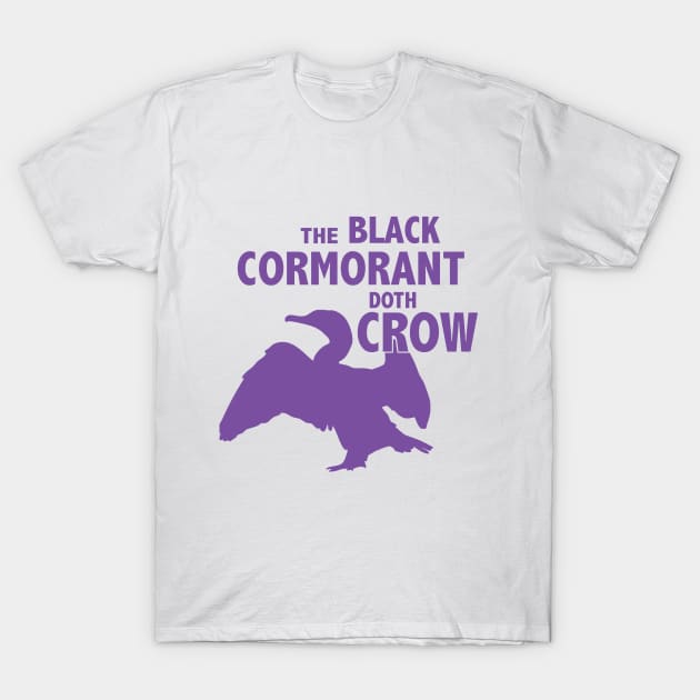 The Black Cormorant Doth Crow - Purple T-Shirt by Bat Boys Comedy